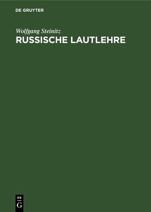 Russische Lautlehre von Steinitz,  Wolfgang