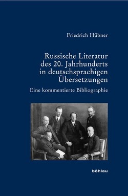 Russische Literatur des 20. Jahrhunderts in deutschsprachigen Übersetzungen von Hübner,  Friedrich