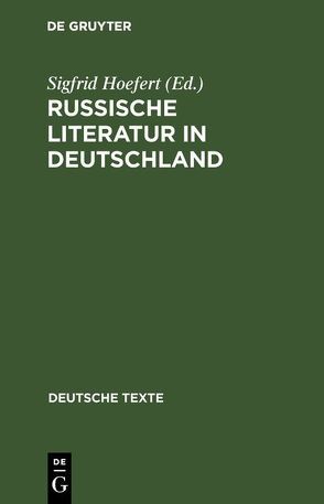 Russische Literatur in Deutschland von Hoefert,  Sigfrid