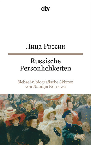 Russische Persönlichkeiten von Nossowa,  Natalija, Wachinger,  Gisela