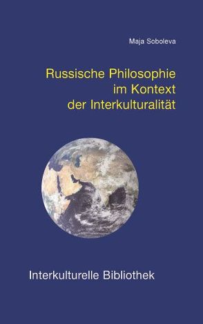 Russische Philosophie im Kontext der Interkulturalität von Soboleva,  Maja