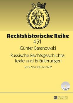 Russische Rechtsgeschichte: Texte und Erläuterungen von Baranowski,  Günter