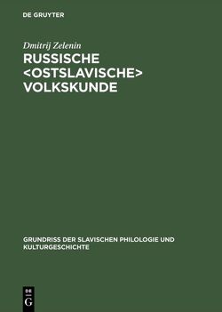 Russische <ostslavische> Volkskunde von Zelenin,  Dmitrij