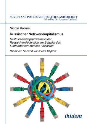 Russischer Netzwerkkapitalismus von Krome,  Nicole, Stykow,  Petra, Umland,  Andreas