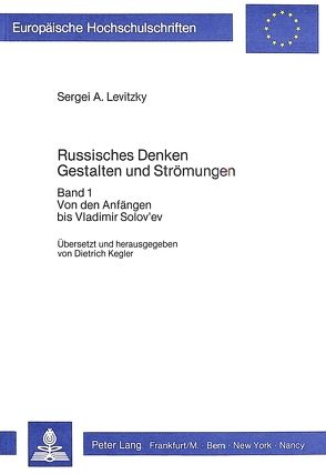 Russisches Denken- Gestalten und Strömungen (übersetzt und Herausgegeben von Dietrich Kegler) von Kegler,  Dietrich