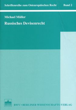 Russisches Devisenrecht von Mueller,  Michael