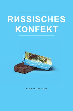 Russisches Konfekt von Rose,  Hannelore