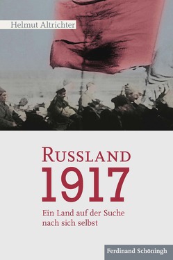 Rußland 1917 von Altrichter,  Helmut