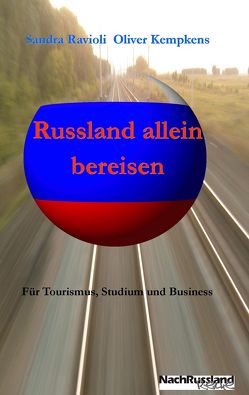 Russland allein bereisen von Kempkens,  Oliver, Ravioli,  Sandra