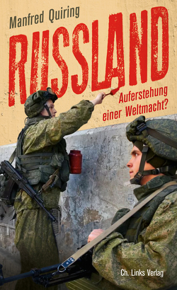 Russland – Auferstehung einer Weltmacht? von Quiring,  Manfred