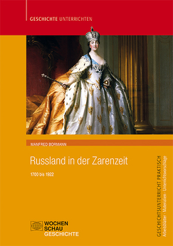 Russland in der Zarenzeit von Bormann,  Manfred