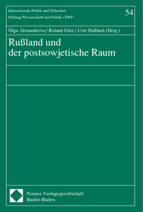 Rußland und der postsowjetische Raum von Alexandrova,  Olga, Goetz,  Roland, Halbach,  Uwe