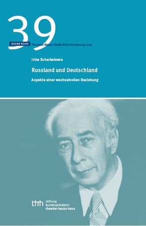 Russland und Deutschland. Aspekte einer wechselvollen Beziehung von Scherbakowa,  Irina