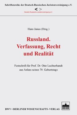 Russland. Verfassung, Recht und Realität von Janus,  Hans