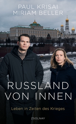 Russland von innen von Beller,  Miriam, Krisai,  Paul