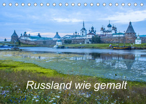 Russland wie gemalt (Tischkalender 2022 DIN A5 quer) von Henze,  Sergej