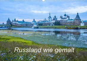 Russland wie gemalt (Wandkalender 2023 DIN A2 quer) von Henze,  Sergej