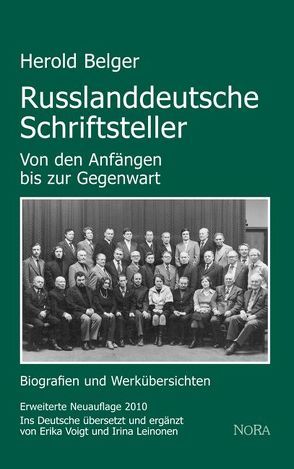 Russlanddeutsche Schriftsteller – Von den Anfängen bis zur Gegenwart von Belger,  Herold, Leinonen,  Irina, Voigt,  Erika