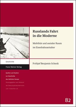 Russlands Fahrt in die Moderne von Schenk,  Frithjof Benjamin