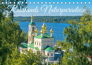 Russlands Naturparadiese (Tischkalender 2022 DIN A5 quer) von CALVENDO