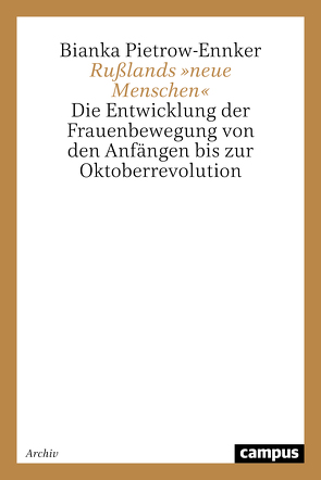 Rußlands »neue Menschen« von Pietrow-Ennker,  Bianka