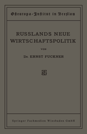 Russlands Neue Wirtschaftspolitik von Fuckner,  Ernst