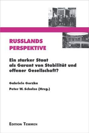 Russlands Perspektive von Gorzka,  Gabriele, Schulze,  Peter W.