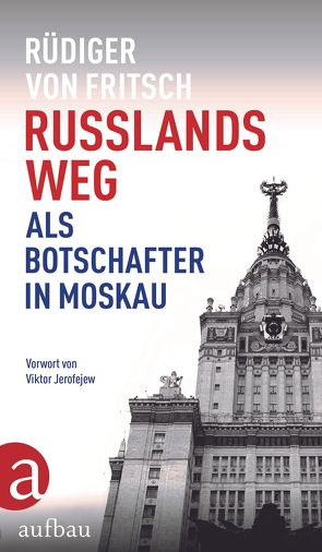 Russlands Weg von Jerofejew,  Viktor, von Fritsch,  Rüdiger