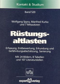 Rüstungsaltlasten von Kurka,  Manfred, Spyra,  Wolfgang