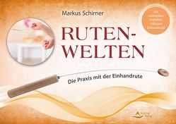 Ruten-Welten von Schirner,  Markus