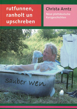 rutfunnen, ranholt un upschreben von Arntz,  Christa