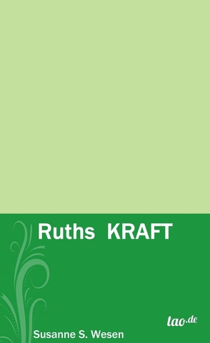 Ruths KRAFT von Wesen,  Susanne S.
