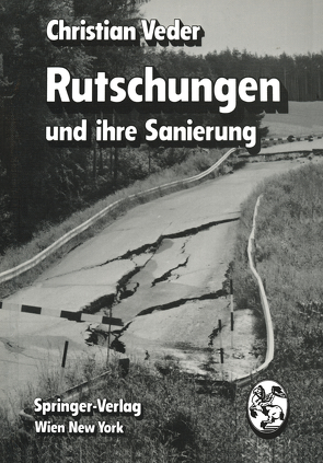 Rutschungen und ihre Sanierung von Hilbert,  F., Veder,  Ch.