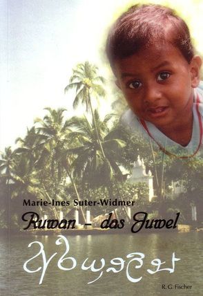 Ruwan – das Juwel von Suter-Widmer,  Marie I