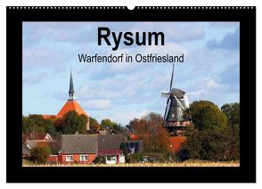 Rysum – Warfendorf in Ostfriesland (Wandkalender 2024 DIN A2 quer), CALVENDO Monatskalender von Poetsch,  Rolf