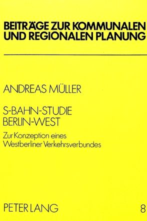 S-Bahn – Studie Berlin-West von Mueller,  Andreas