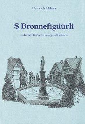 S Bronnefigüürli von Altherr,  Heinrich, Meier,  Werner