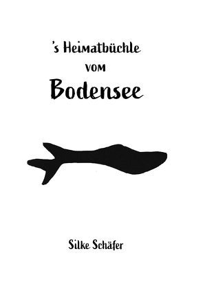 ’s Heimatbüchle vom Bodensee von Schäfer,  Silke