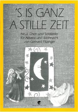 ’s is ganz a stille Zeit von Fitzinger,  Gerhard