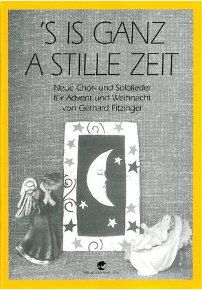 ’s is ganz a stille Zeit von Fitzinger,  Gerhard