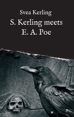 S. Kerling meets E. A. Poe von Kerling,  Svea