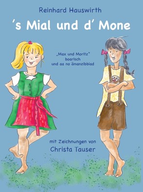 ’s Mial und d‘ Mone von Hauswirth,  Reinhard