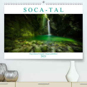 „S O C A – T A L“AT-Version (Premium, hochwertiger DIN A2 Wandkalender 2021, Kunstdruck in Hochglanz) von Schmöe,  Jörg