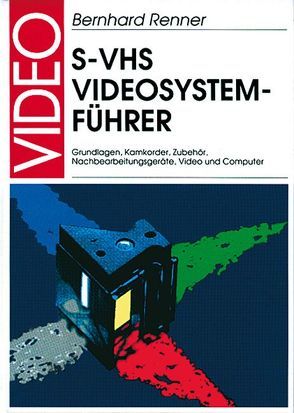 S-VHS Video Systemführer von Renner,  Bernhard