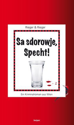 Sa sdorowje, Specht! von Rieger,  Mario, Rieger,  Veronika