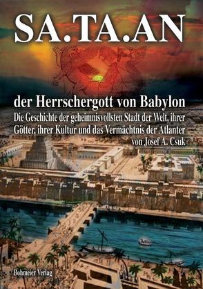 SA.TA.AN der Herrschergott von Babylon von Csuk,  Josef, JaDa