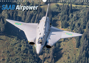 Saab Airpower (Wandkalender 2023 DIN A3 quer) von Engelke,  Björn