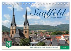 Saalfeld an der Saale – mein Streifzug durch die historische Altstadt (Tischkalender 2024 DIN A5 quer), CALVENDO Monatskalender von Thiem-Eberitsch,  Jana