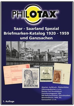 Saar – Saarland Spezial Briefmarken-Katalog 1920-1959 und Ganzsachen von PHILOTAX GmbH