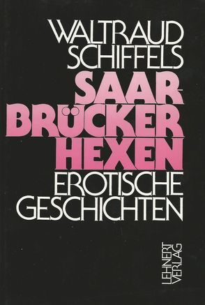 Saarbrücken Hexen von Schiffels,  Waltraud